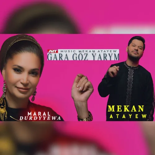 Gara Göz Ýarym - Mekan Ataýew & Maral Durdyýewa