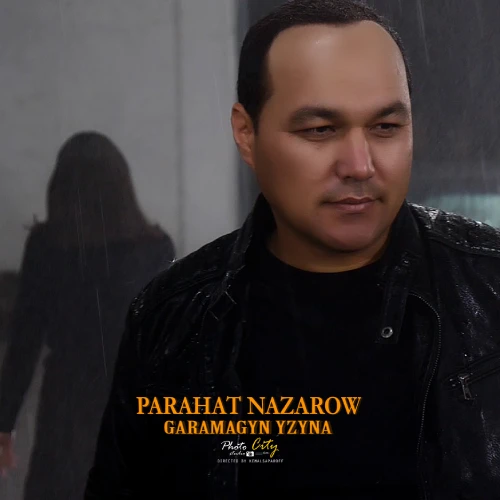 Garamagyn Yzyňa - Parahat Nazarow