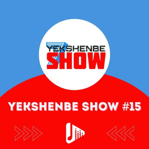 Ýekşenbe Show 15