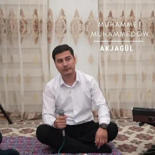 Akjagül (Janly Ses) - Muhammet Muhammedow