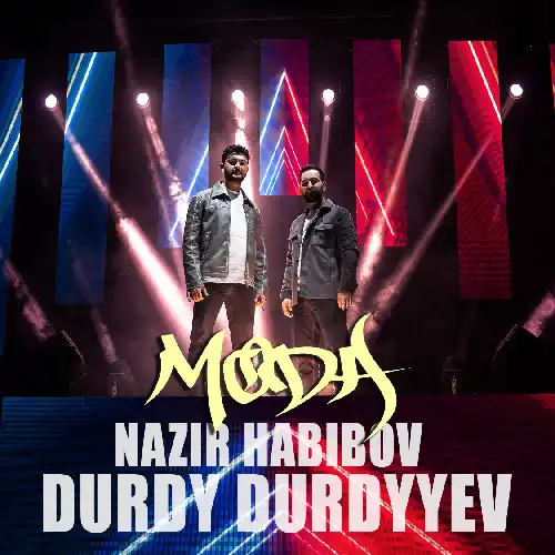 Moda - Durdy Durdyýew & Nazir Habibow