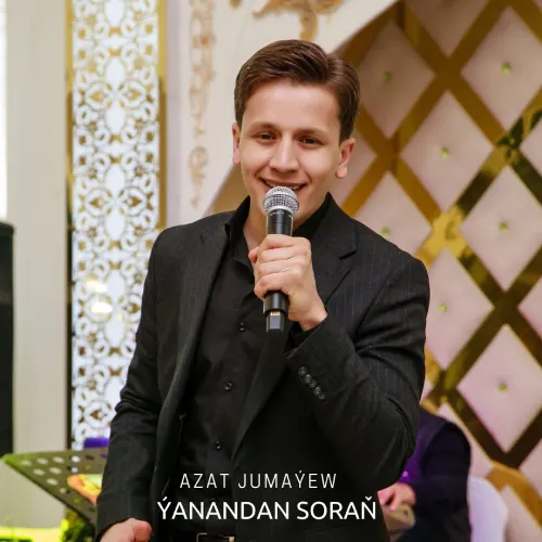 Ýanandan Soraň (Janly ses) - Azat Jumaýew