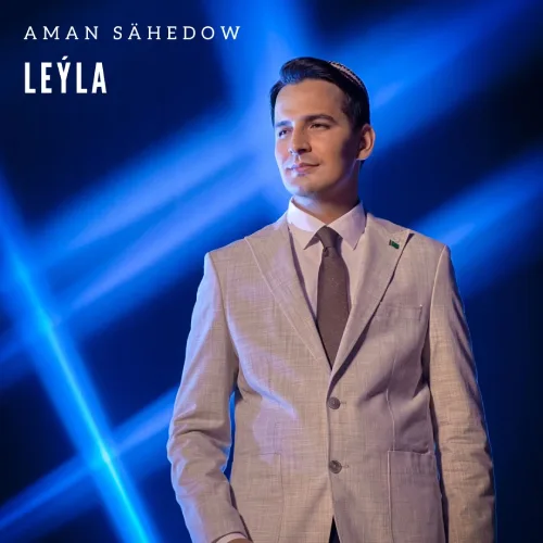 Leýla - Aman Sähedow