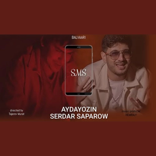 SMS - Aydayozin & Serdar Saparow