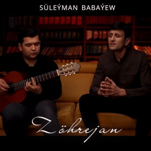 Zöhrejan (Janly Ses) - Süleýman Babaýew