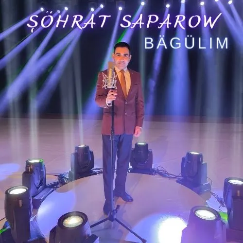 Bägülim (Janly Ses) - Şöhrat Saparow