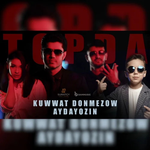 Topda - Kuwwat Dönmezow & Aydayozin