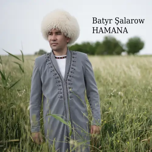 Hamana (Janly Ses) - Batyr Şalarow