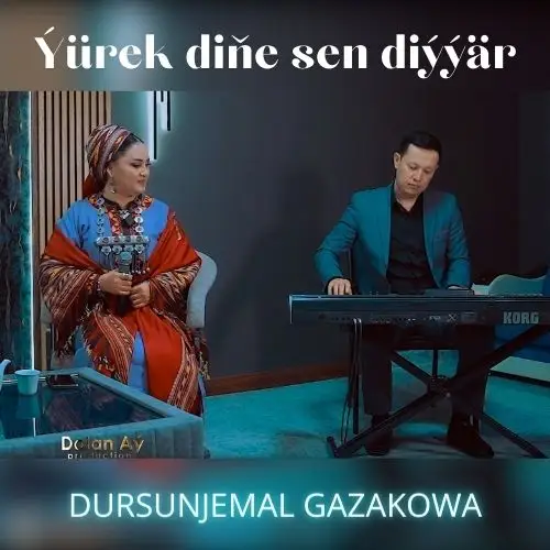 Ýürek Diňe Sen Diýýär (Janly Ses) - Dursunjemal Gazakowa