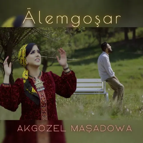Älemgoşar - Akgözel Maşadowa